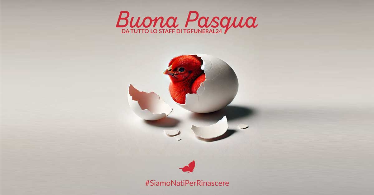 Buona Pasqua 2025: gli auguri di TGFuneral24