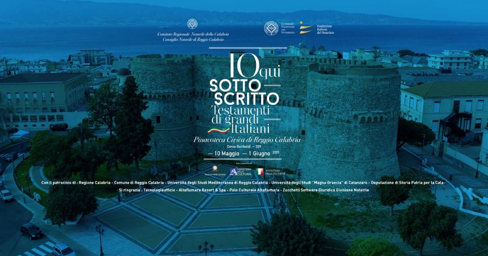 La mostra “Io qui sottoscritto, testamenti di grandi italiani” fa tappa a Reggio Calabria dal 10 maggio.