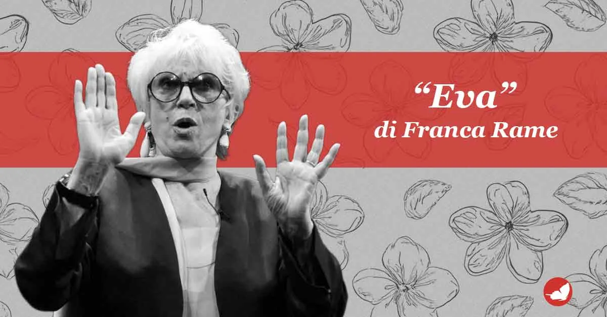 Franca Rame: “Eva”.