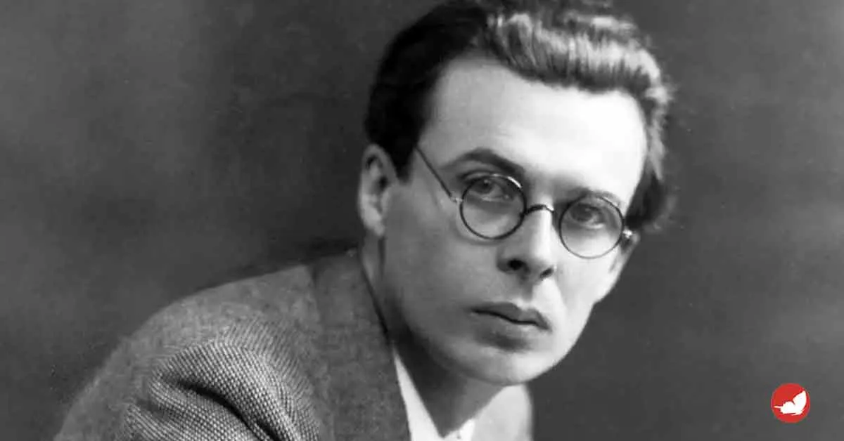 Aldous Huxley Aldous Huxley