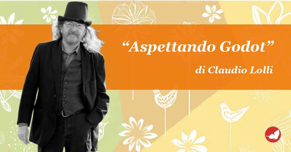 Claudio Lolli, “Aspettando Godot”.